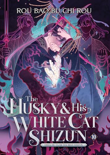 The Husky and His White Cat Shizun Erha He Ta de Bai Mao Shizun Vol. 10