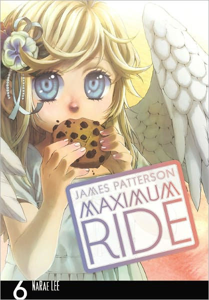 Maximum Ride The Manga Vol. 6