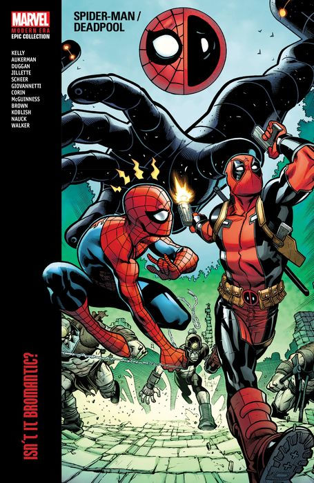 Spider-Man/Deadpool Modern Era Epic Collection Isn't It Bromantic