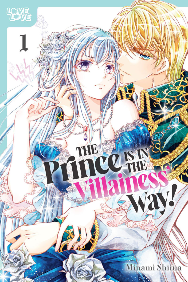 The Prince Is in the Villainess' Way Vol. 1