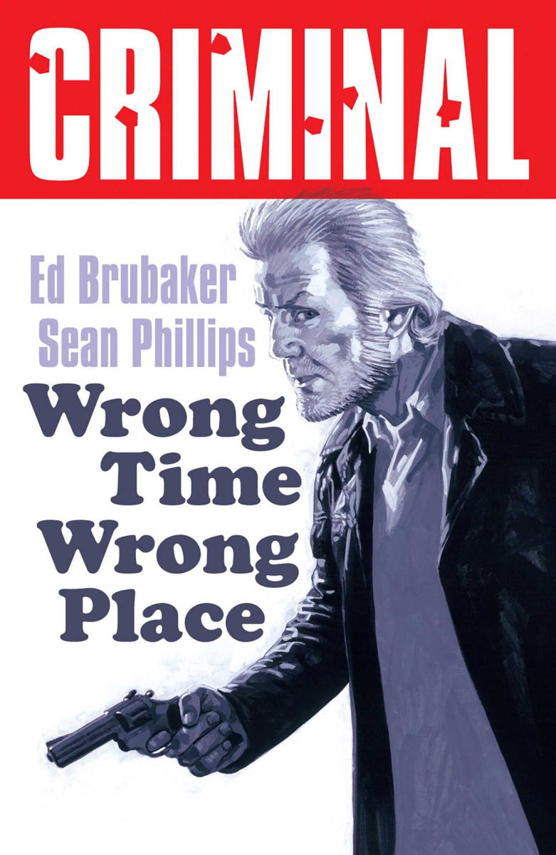 Criminal Vol.7 Wrong Place Wrong Time (New Edition)