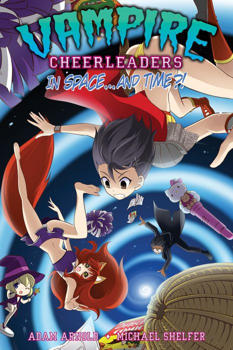 Vampire Cheerleaders Vol. 4 - Vampire Cheerleaders in Space...and Time?