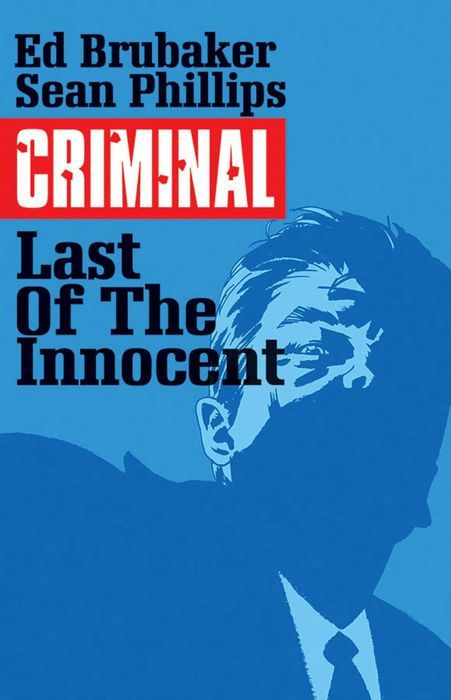 Criminal Vol.6 The Last of the Innocent