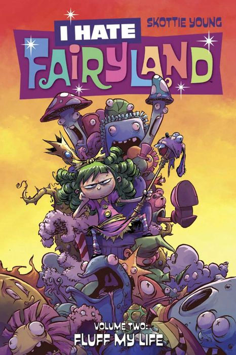 I Hate Fairyland Vol.2 Fluff My Life