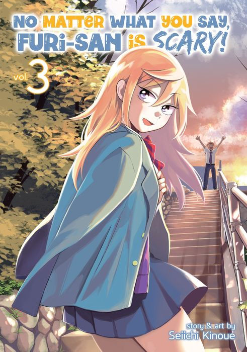 No Matter What You Say Furi-San Is Scary Vol. 3