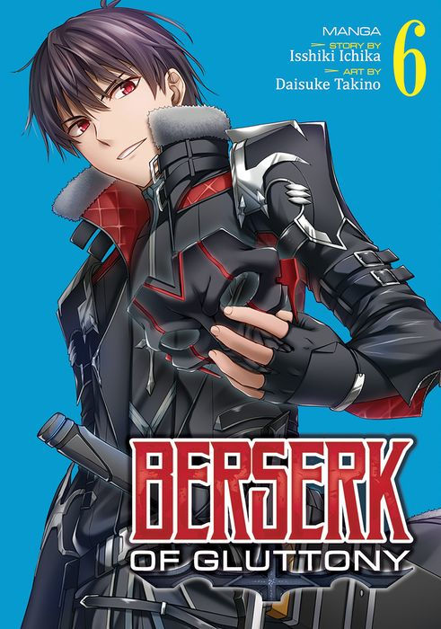 Berserk of Gluttony Vol. 6
