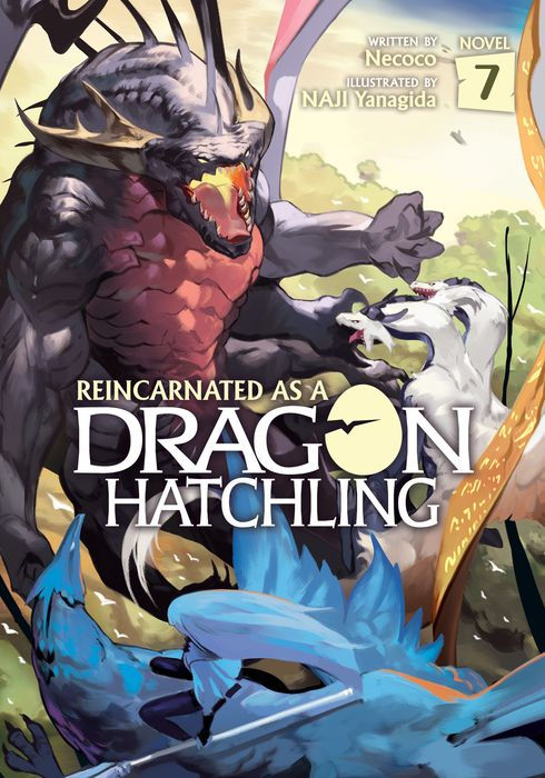 Reincarnated as a Dragon Hatchling (Light Novel) Vol.7