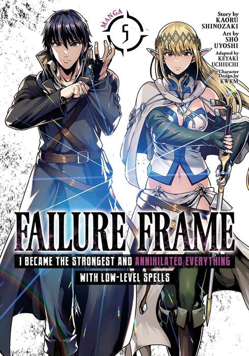 Failure Frame I Became the Strongest and Annihilated Everything with Low-Level Spells Vol. 5