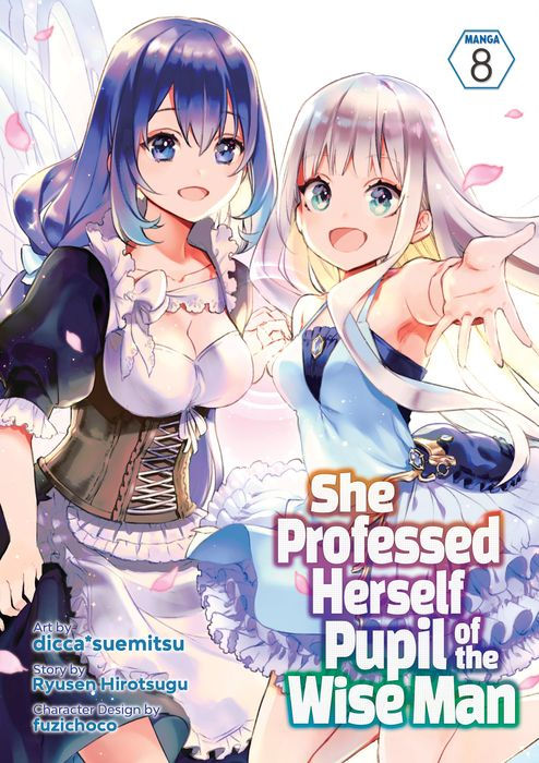 She Professed Herself Pupil of the Wise Man Vol. 8
