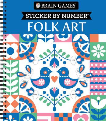 Brain Games - Sticker by Number: Folk Art (28 Images to Sticker)