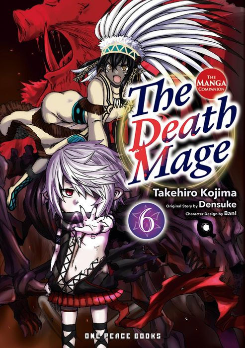 The Death Mage Vol.6 The Manga Companion