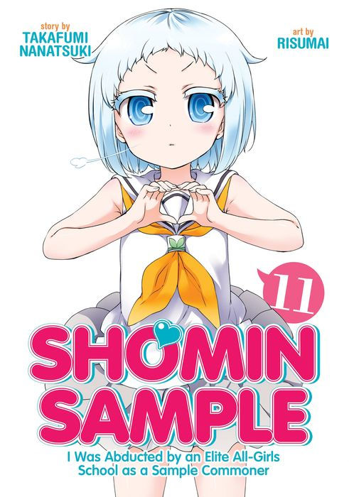 Shomin Sample I Was Abducted by an Elite All-Girls School as a Sample Commoner Vol. 11