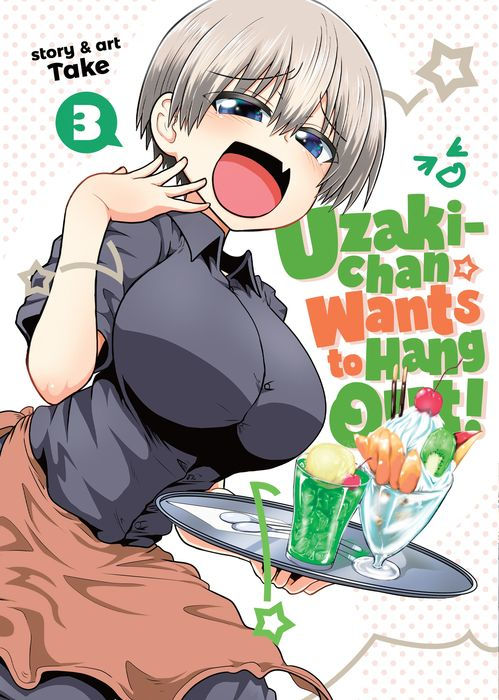 Uzaki-Chan Wants to Hang Out Vol. 3