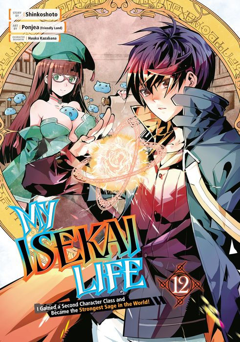 My Isekai Life I Gained a Second Character Class and Became the Strongest Sage in the World Vol.12