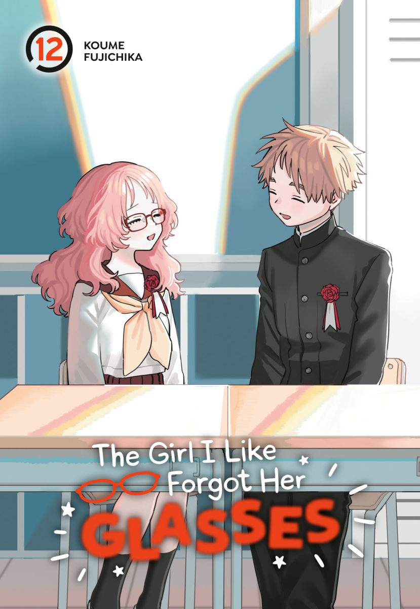 The Girl I Like Forgot Her Glasses Vol.12