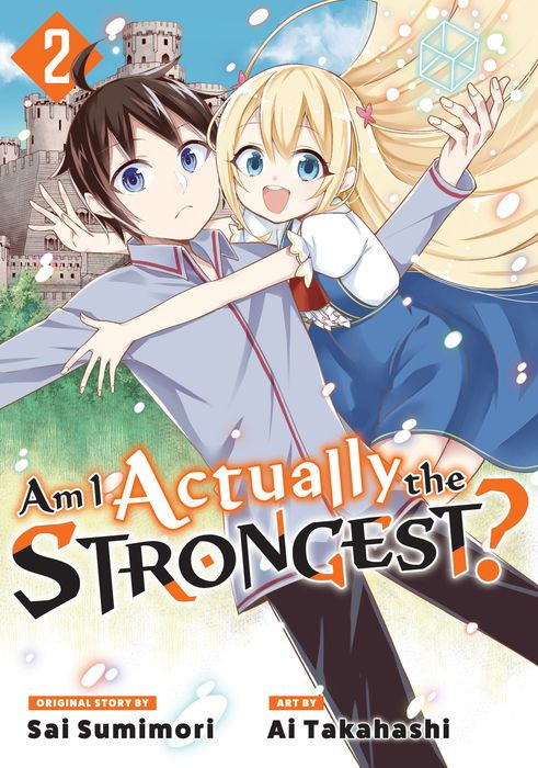Am I Actually the Strongest? Vol.2
