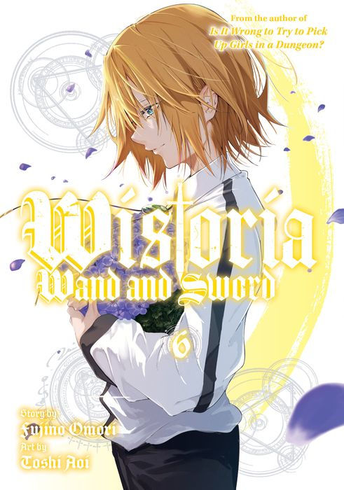 Wistoria Wand and Sword Vol.6