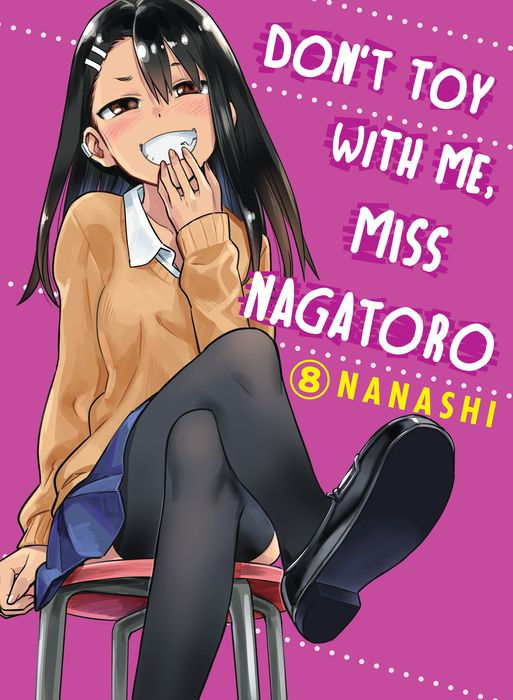 Don't Toy with Me Miss Nagatoro Vol.8