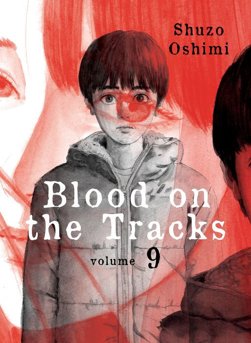 Blood on the Tracks Vol.9