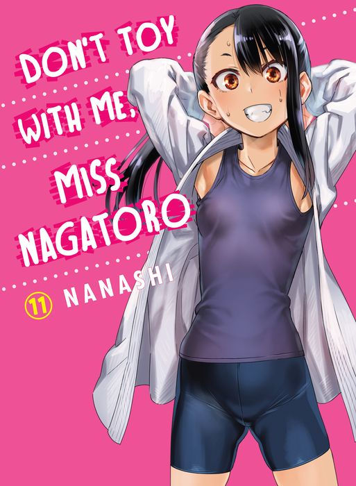 Don't Toy with Me Miss Nagatoro Vol.11