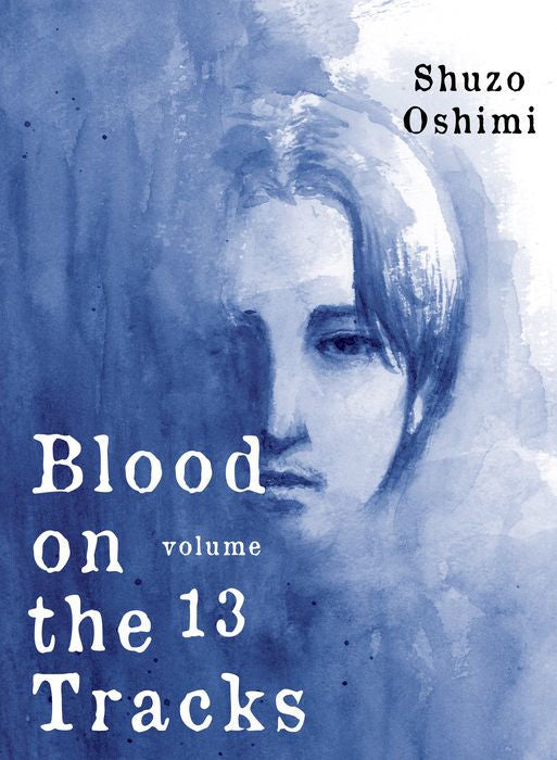 Blood on the Tracks Vol.13