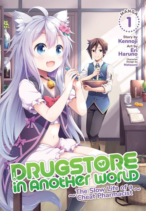 Drugstore in Another World The Slow Life of a Cheat Pharmacist Vol. 1