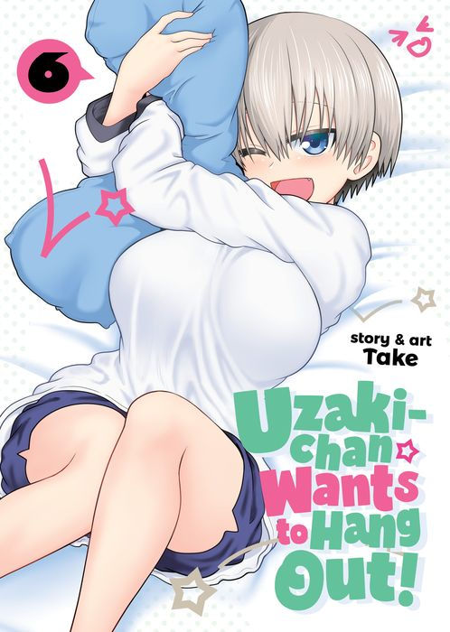 Uzaki-Chan Wants to Hang Out Vol. 6