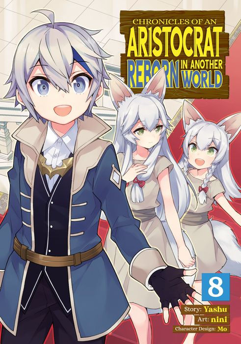 Chronicles of an Aristocrat Reborn in Another World Vol. 8