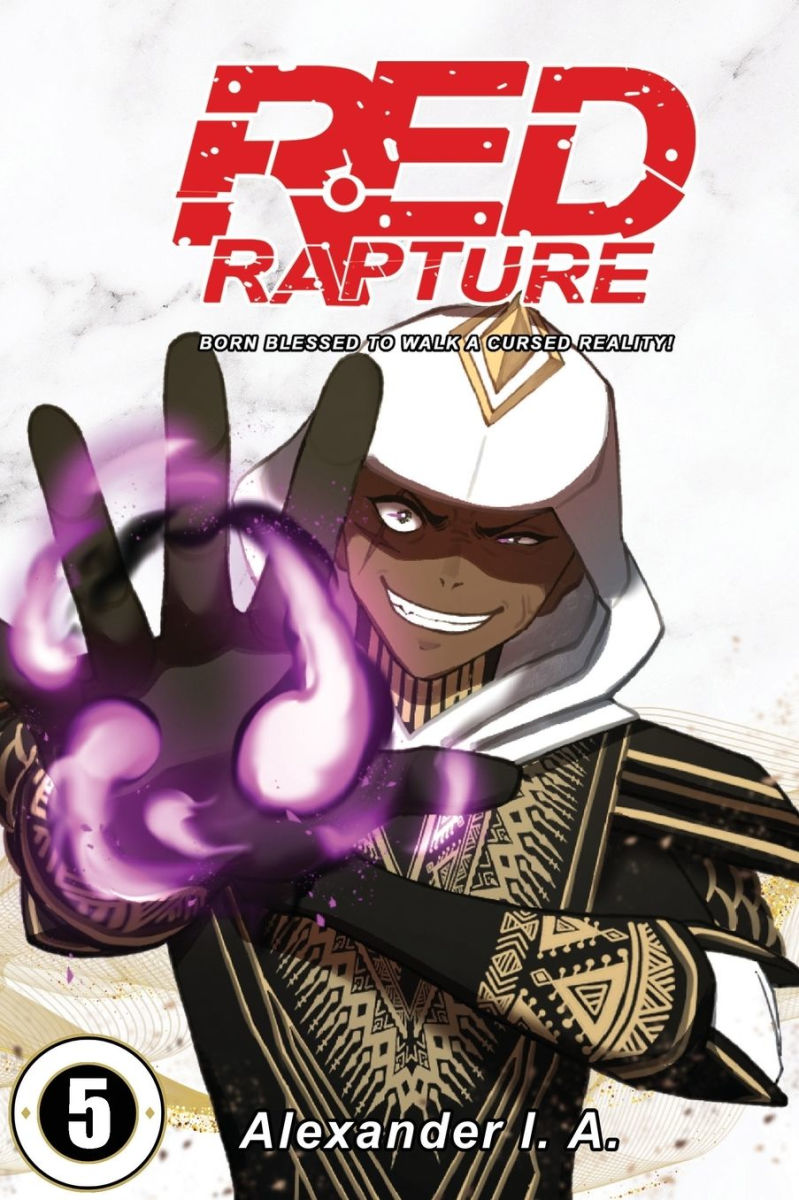 Red Rapture Born Blessed To Walk A Cursed Reality! Issue #5