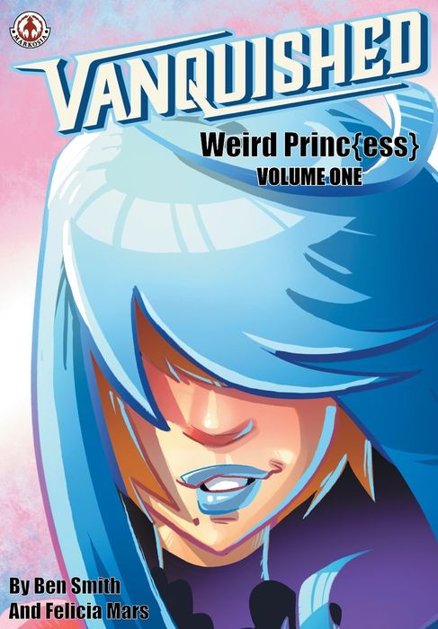 Vanquished Weird Princ{ess} - Vol.1
