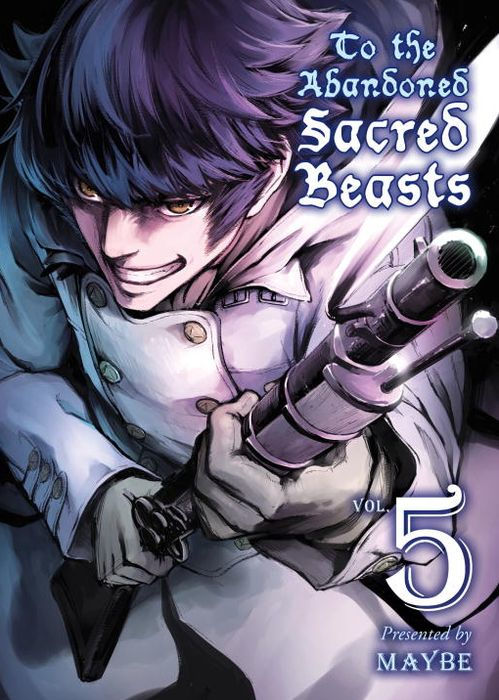 To the Abandoned Sacred Beasts Vol.5