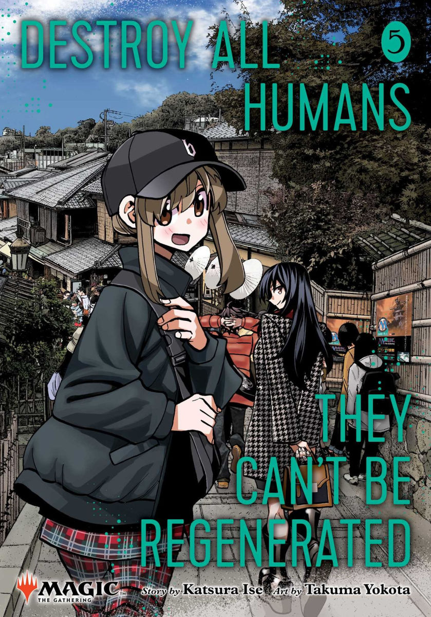 Destroy All Humans. They Can't Be Regenerated. a Magic The Gathering Manga Vol. 5