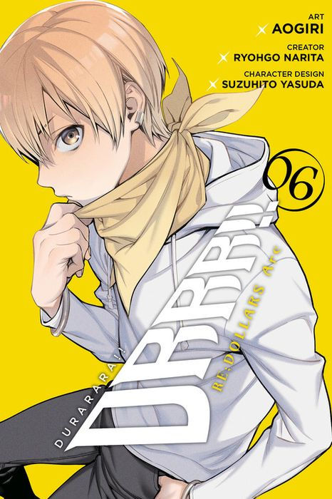 Durarara Re;dollars Arc Vol. 6