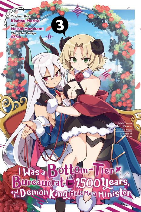 I Was a Bottom-Tier Bureaucrat for 1500 Years and the Demon King Made Me a Minister Vol. 3