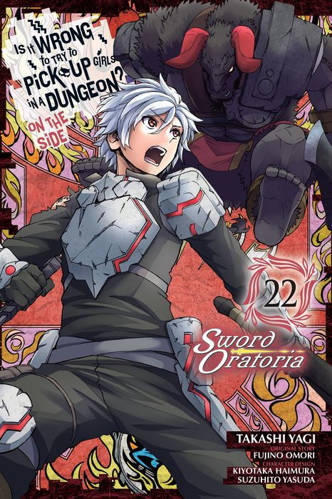 Is It Wrong to Try to Pick Up Girls in a Dungeon? on the Side Sword Oratoria Vol. 22