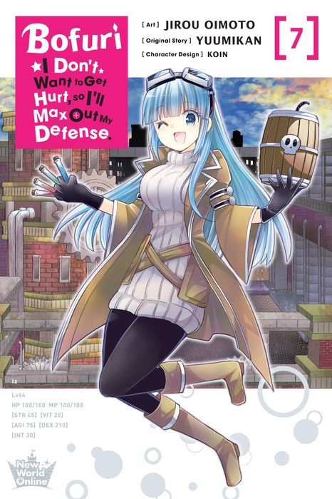 Bofuri I Don't Want to Get Hurt So I'll Max Out My Defense. Vol. 7