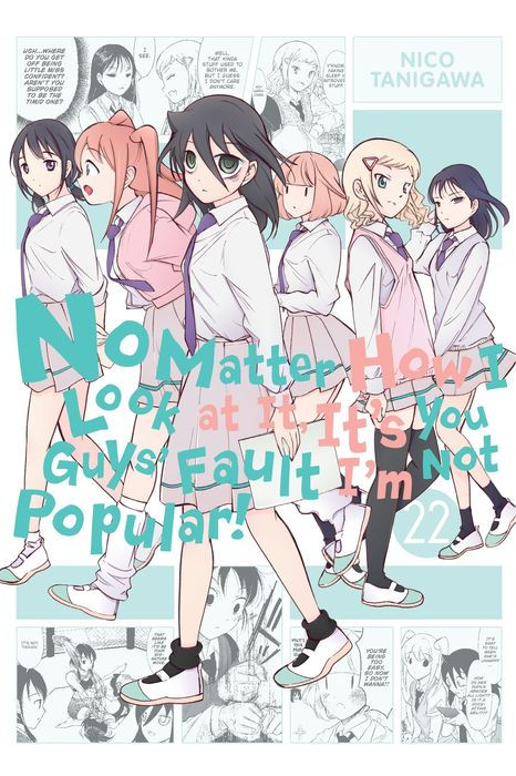No Matter How I Look at It It's You Guys' Fault I'm Not Popular Vol. 22