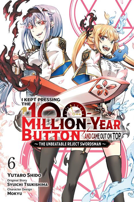 I Kept Pressing the 100-Million-Year Button and Came Out on Top Vol. 6