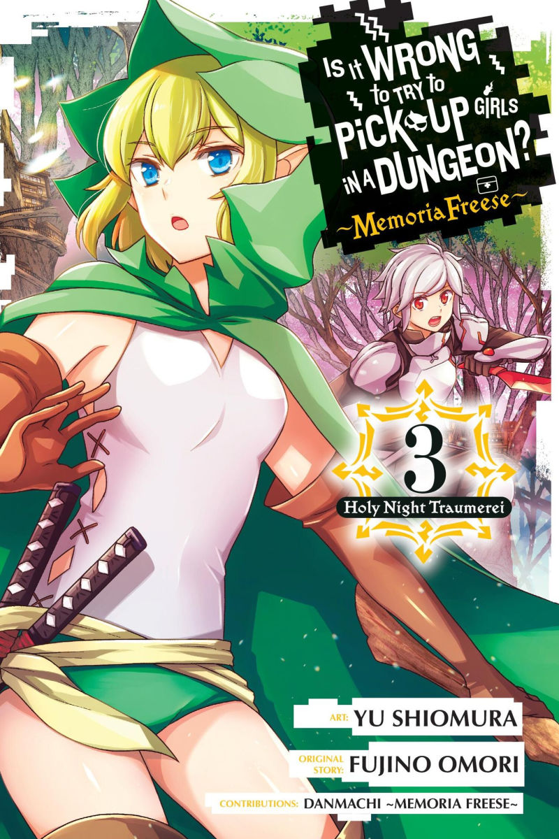 Is It Wrong to Try to Pick Up Girls in a Dungeon? Memoria Freese Vol. 3
