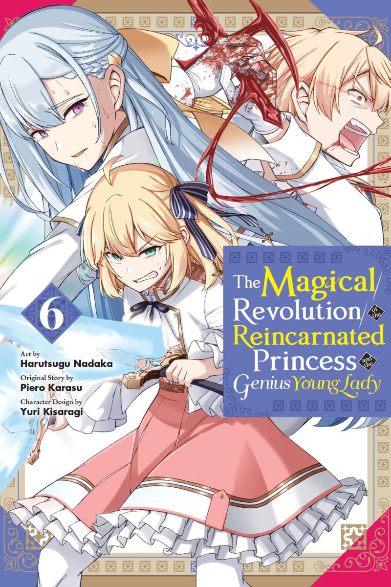 The Magical Revolution of the Reincarnated Princess and the Genius Young Lady Vol. 6