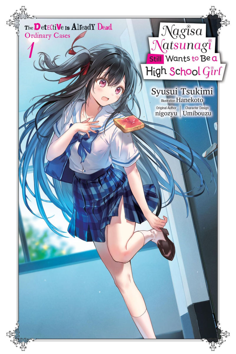 Nagisa Natsunagi Still Wants to Be a High School Girl Vol.1 (Light Novel) The Detective Is Already Dead Ordinary Cases