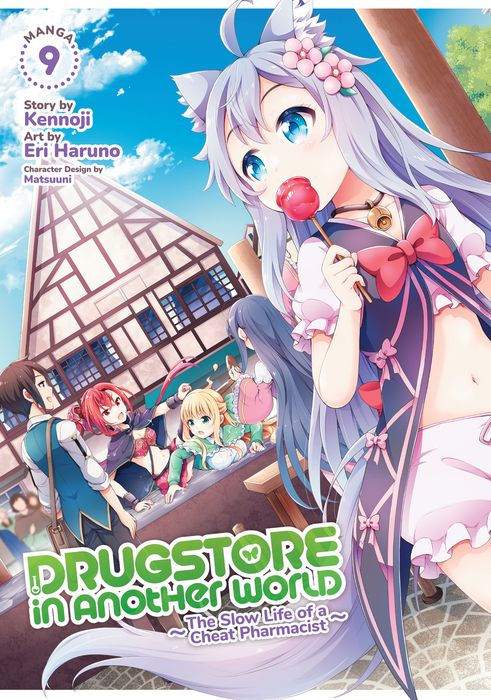 Drugstore in Another World The Slow Life of a Cheat Pharmacist Vol. 9