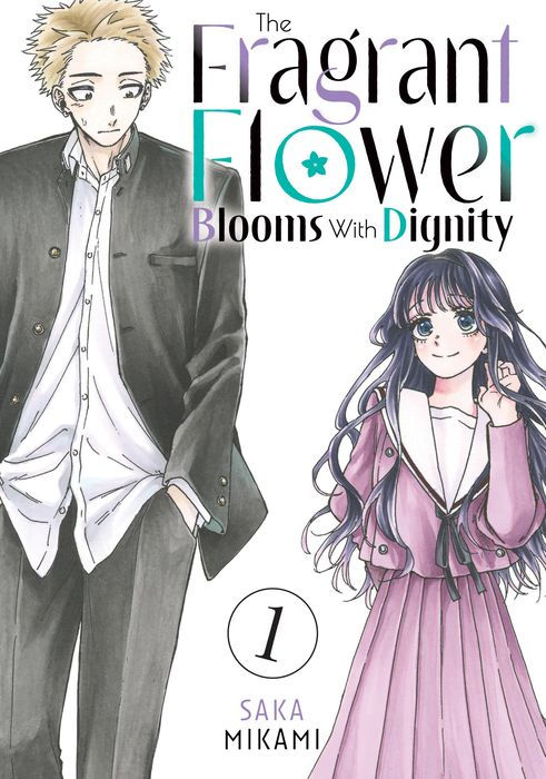 The Fragrant Flower Blooms with Dignity Vol.1
