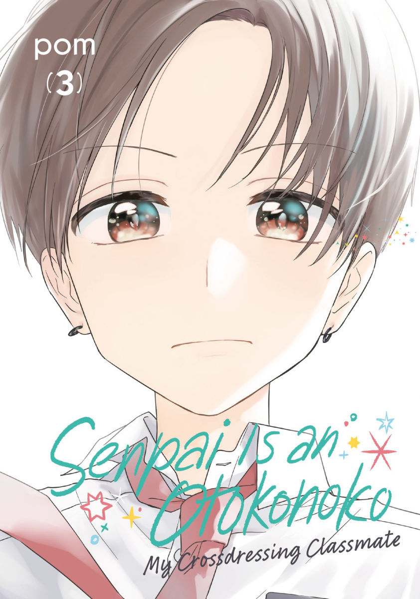 Senpai Is an Otokonoko My Crossdressing Classmate Vol.3