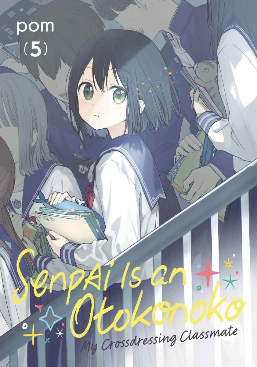 Senpai Is an Otokonoko My Crossdressing Classmate Vol.5