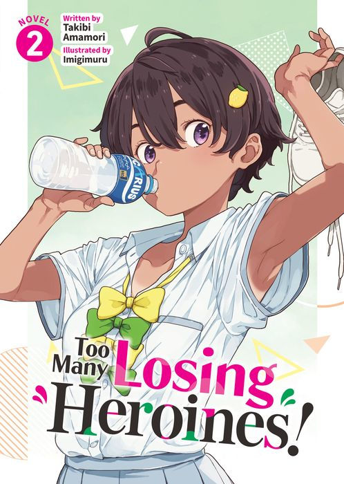Too Many Losing Heroines! (Light Novel) Vol.2