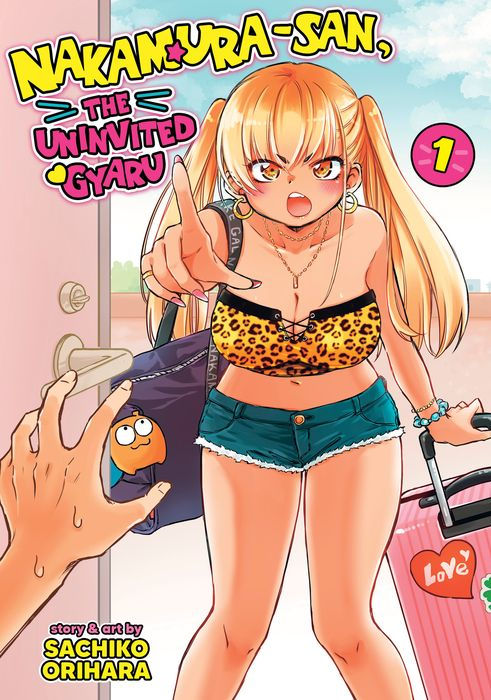 Nakamura-San the Uninvited Gyaru Vol. 1