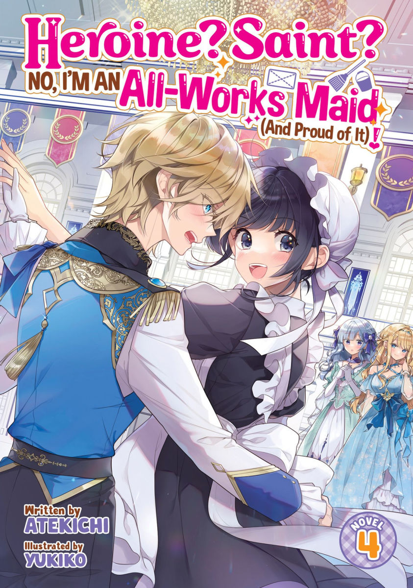Heroine? Saint? No I'm an All-Works Maid (and Proud of It)! (Light Novel) Vol.4