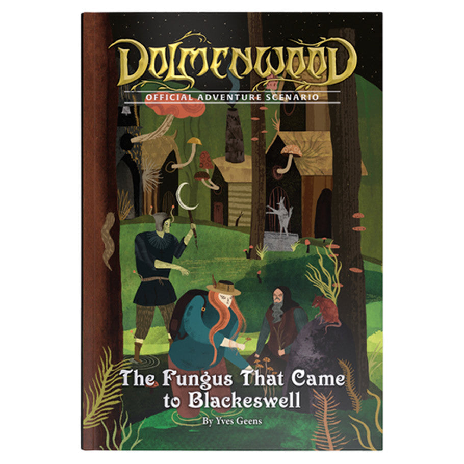 Dolmenwood Official Adventure Scenario: The Fungus That Came To Blackeswell