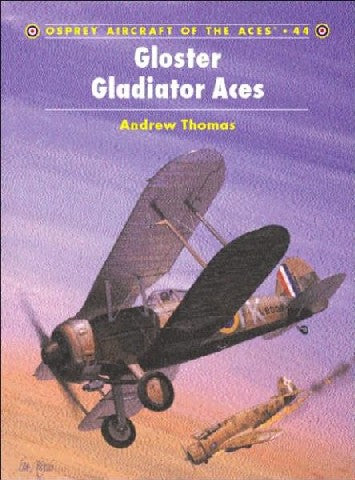 Aircraft of the Aces: Gloster Gladiator Aces